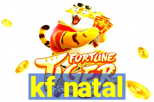 kf natal